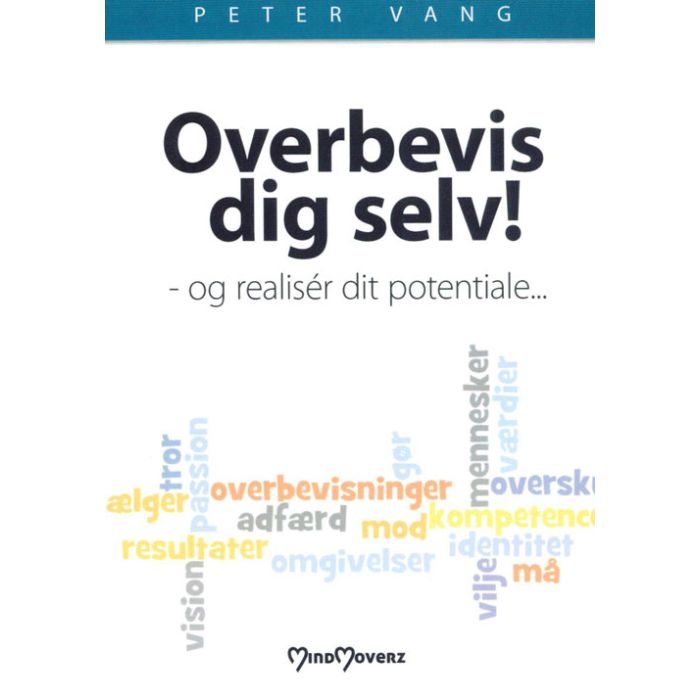 Overbevis dig selv af Peter Vang