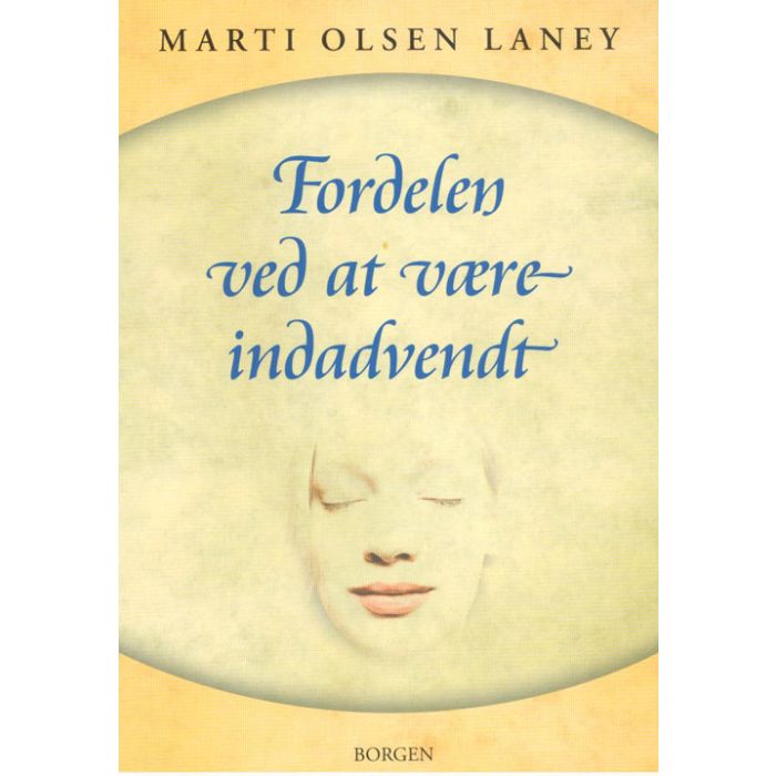 Fordelen ved at være indadvendt af Marti Olsen Laney