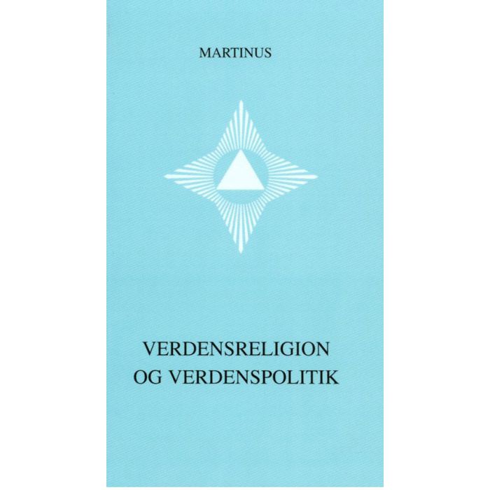 Verdensreligion og verdenspolitik af Martinus