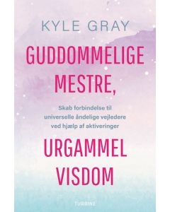 Guddommelige mestre, urgammel visdom