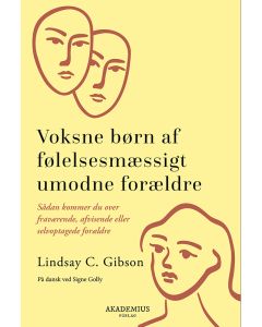 Voksne b&oslash;rn af f&oslash;lelsesm&aelig;ssigt umodne for&aelig;ldre