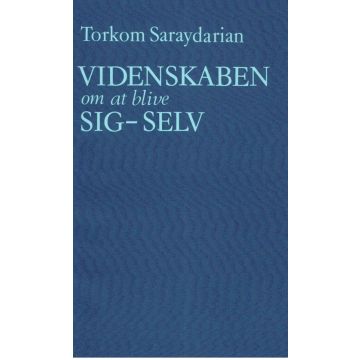 Videnskaben om at blive Sig-Selv
