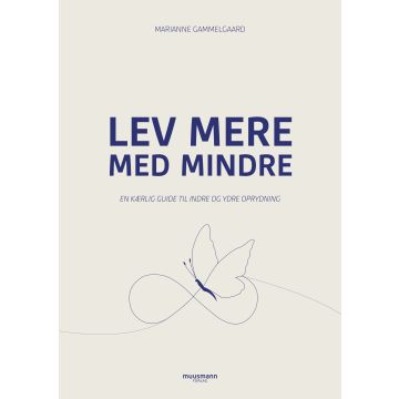 Lev mere med mindre
