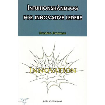 Intuitionshåndbog for innovative leder