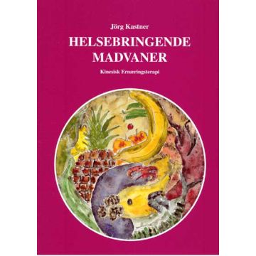 Helsebringende madvaner - Kinesisk Ernæringsterapi