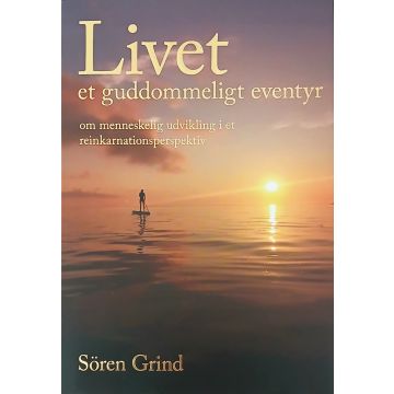 Livet - et guddommeligt eventyr