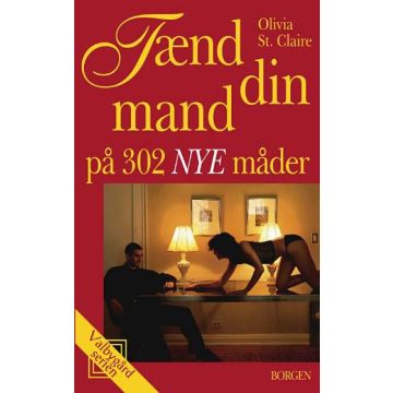 Tænd din mand på 302 nye måder