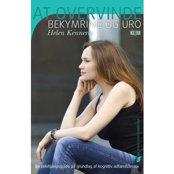 At overvinde bekymring og uro