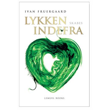 Lykken skabes indefra