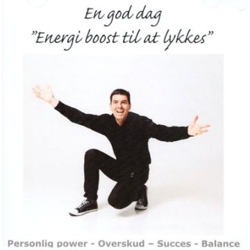 En god dag - Energi boost til en god dag