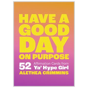 Have a Good Day on Purpose